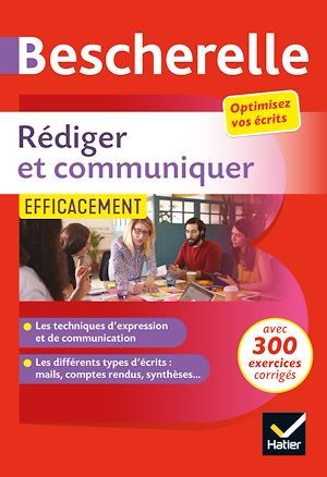 Couverture ebook de Bescherelle - Rédiger et communiquer efficacement, de Marie-Aline Sergent, Sandrine Girard, Olivier Chartrain