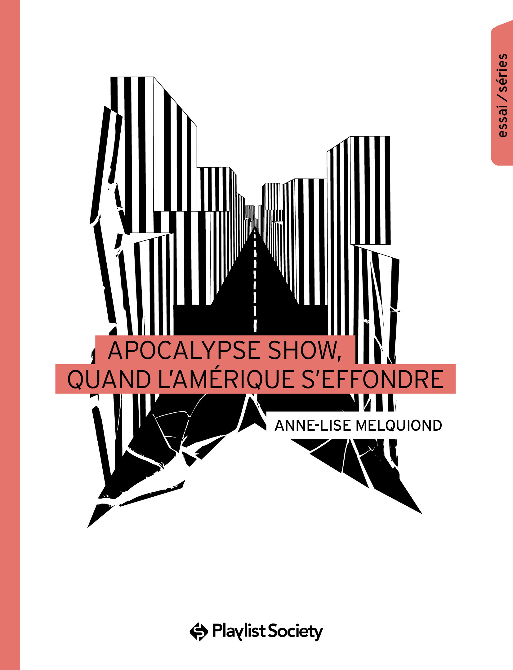 ebook cover of Apocalypse show, quand l´Amerique s´effondre, by Anne-Lise Melquiond