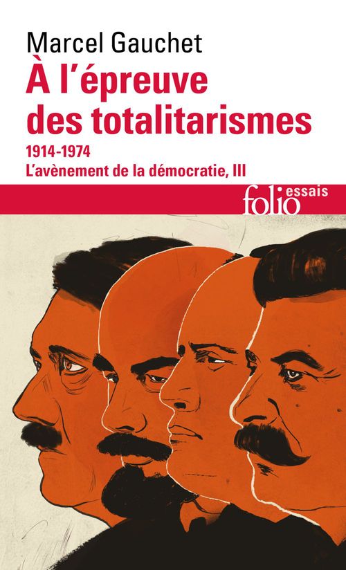 Couverture ebook de L'avènement de la démocratie (Tome 3) - À l'épreuve des totalitarismes  (1914-1974), de Marcel Gauchet