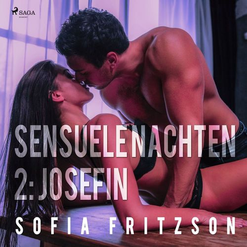 Couverture audiobook de Sensuele nachten 2: Josefin - erotisch verhaal, de Sofia Fritzson