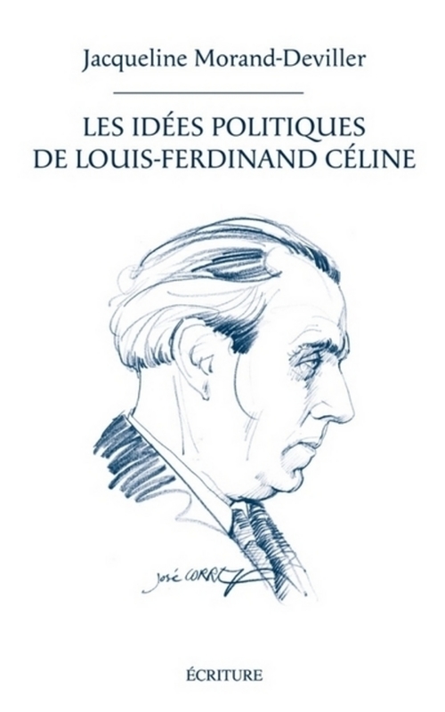 Couverture ebook de Les idées politiques de Louis-Ferdinand Céline, de Jacqueline Morand-Deviller