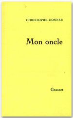 Couverture ebook de Mon oncle, de Christophe Donner