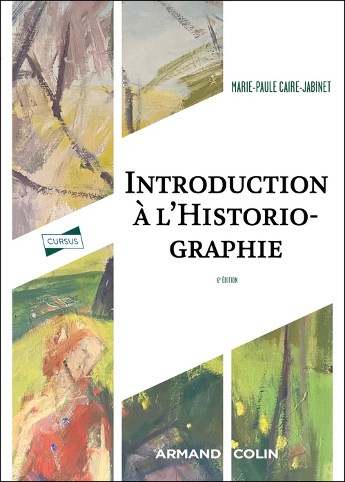 Couverture ebook de Introduction à l'historiographie - 6e éd., de Marie-Paule Caire-Jabinet