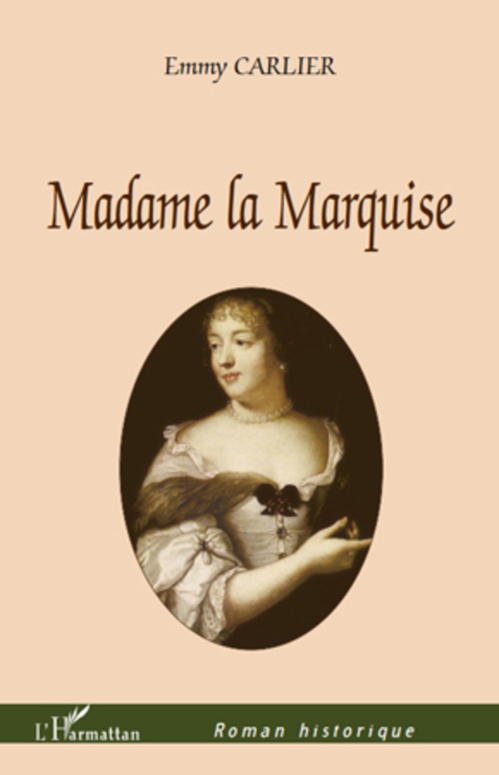 Couverture ebook de Madame la Marquise, de Emmy Carlier