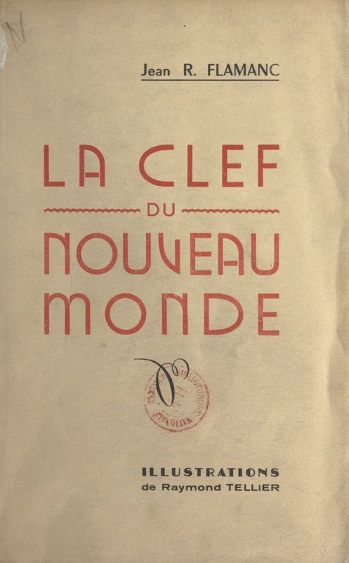 Couverture ebook de La clef du nouveau monde, de Jean R. Flamanc