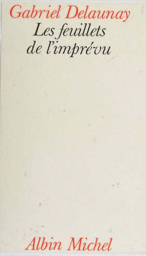 Couverture ebook de Les Feuillets de l'imprévu, de Delaunay Gabriel