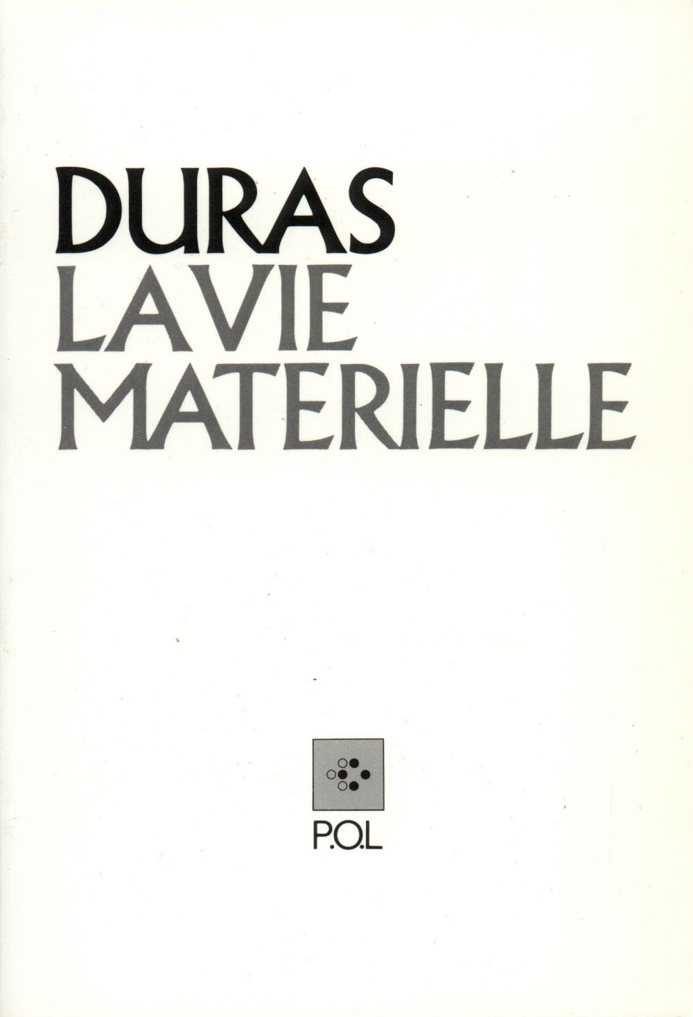 ebook cover of La Vie matérielle, by Marguerite Duras