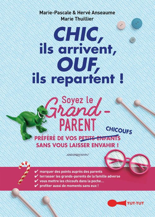 Couverture ebook de Chic, ils arrivent, Ouf, ils repartent !, de Hervé Anseaume, Marie-pascale Anseaume, Marie Thuillier
