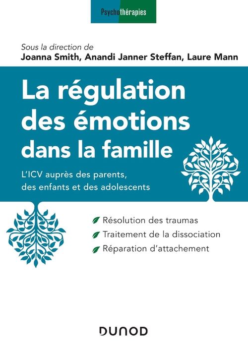 ebook cover of La régulation des émotions dans la famille, by Anandi Janner Steffan, Laure Mann, Joanna Smith