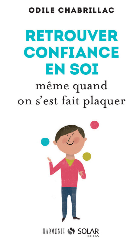 ebook cover of Retrouver la confiance en soi même quand on s'est fait plaquer, by Odile Chabrillac