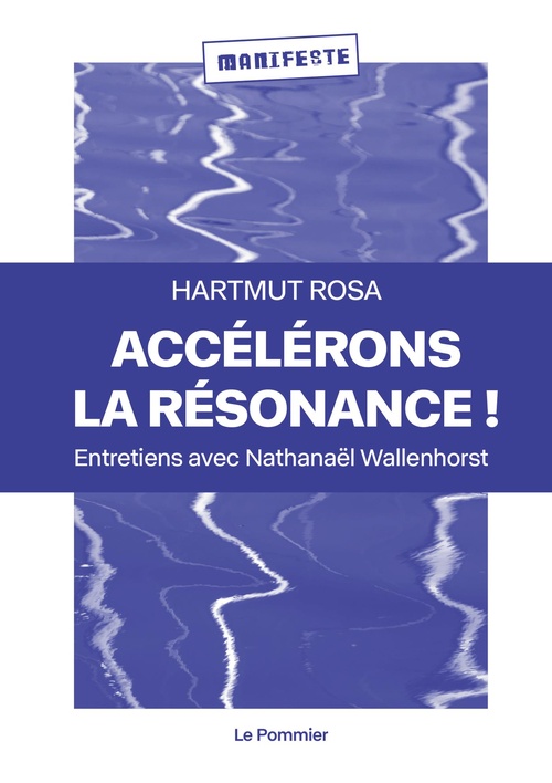 Couverture ebook de Accélérons la résonance !, de Hartmut Rosa, Sophie Pare