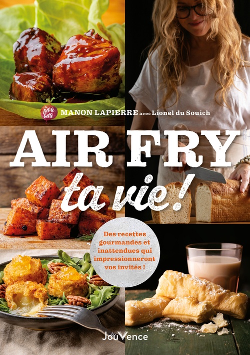 Couverture ebook de Air Fry ta vie !, de Manon Lapierre, Lionel du Souich