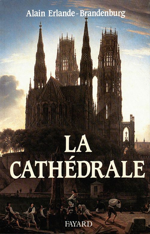 Couverture ebook de La Cathédrale, de Alain Erlande-Brandenburg