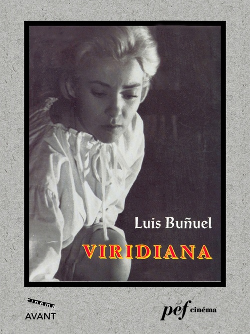 Couverture ebook de Viridiana - Scénario du film, de Julio Alejandro, Luis Bunuel