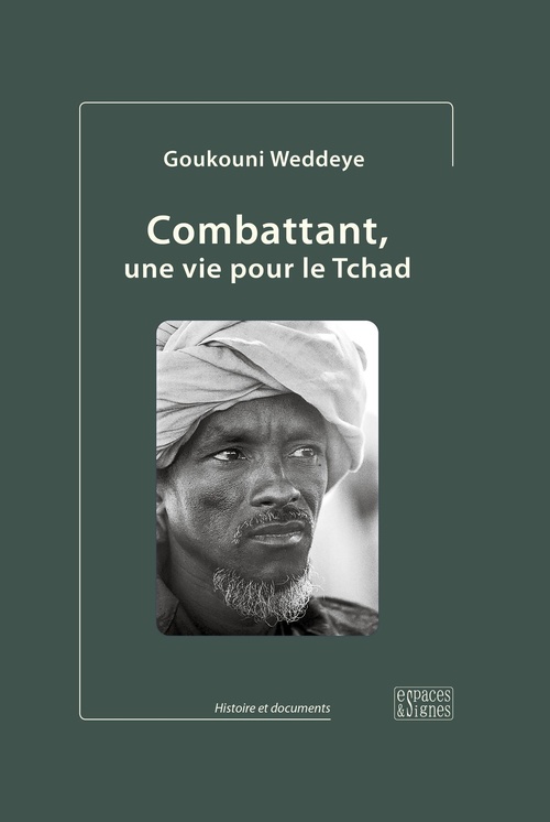 Couverture ebook de Combattant, une vie pour le Tchad (édition 2023, couverture cartonnée), de Goukouni Weddeye
