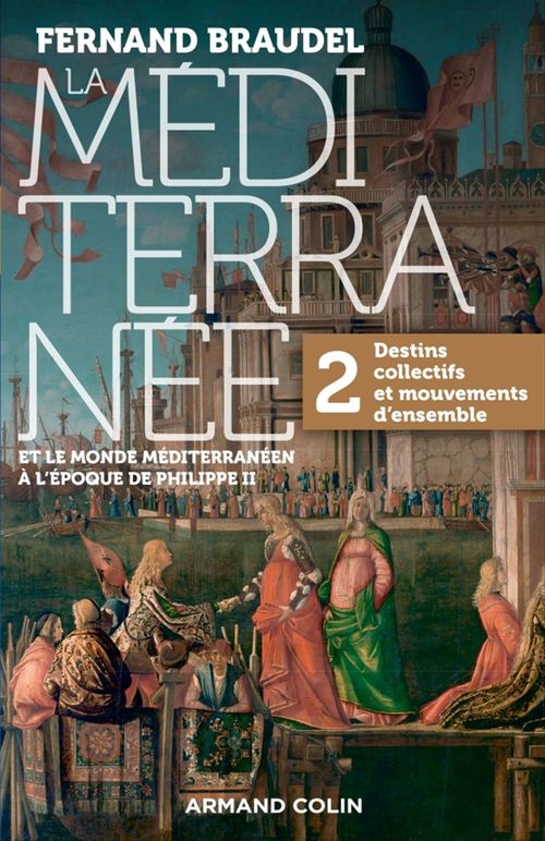 ebook cover of La Méditerranée et le monde méditerranéen au temps de Philippe II - Tome 2, by Fernand Braudel