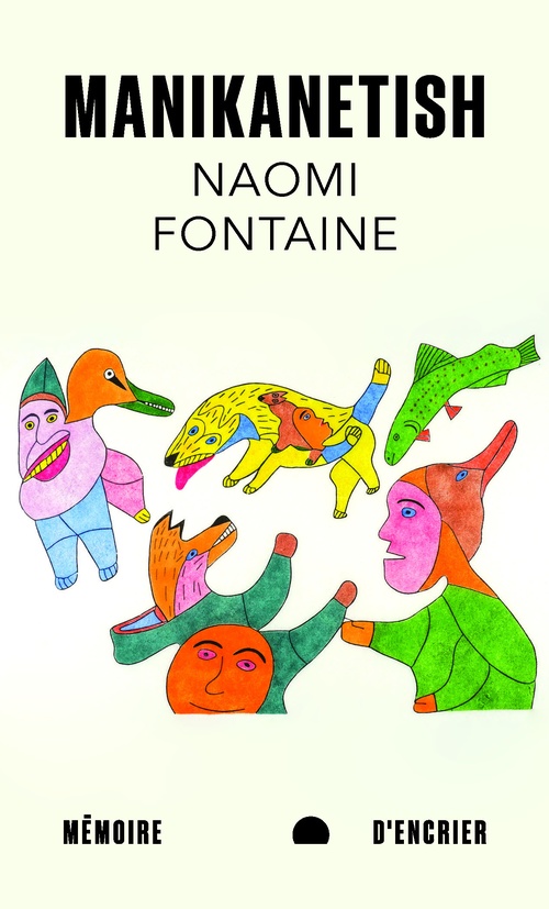 ebook cover of Manikanetish, by Naomi Fontaine