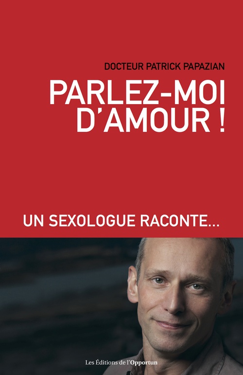 ebook cover of Parlez-moi d'amour !, by Patrick Papazian