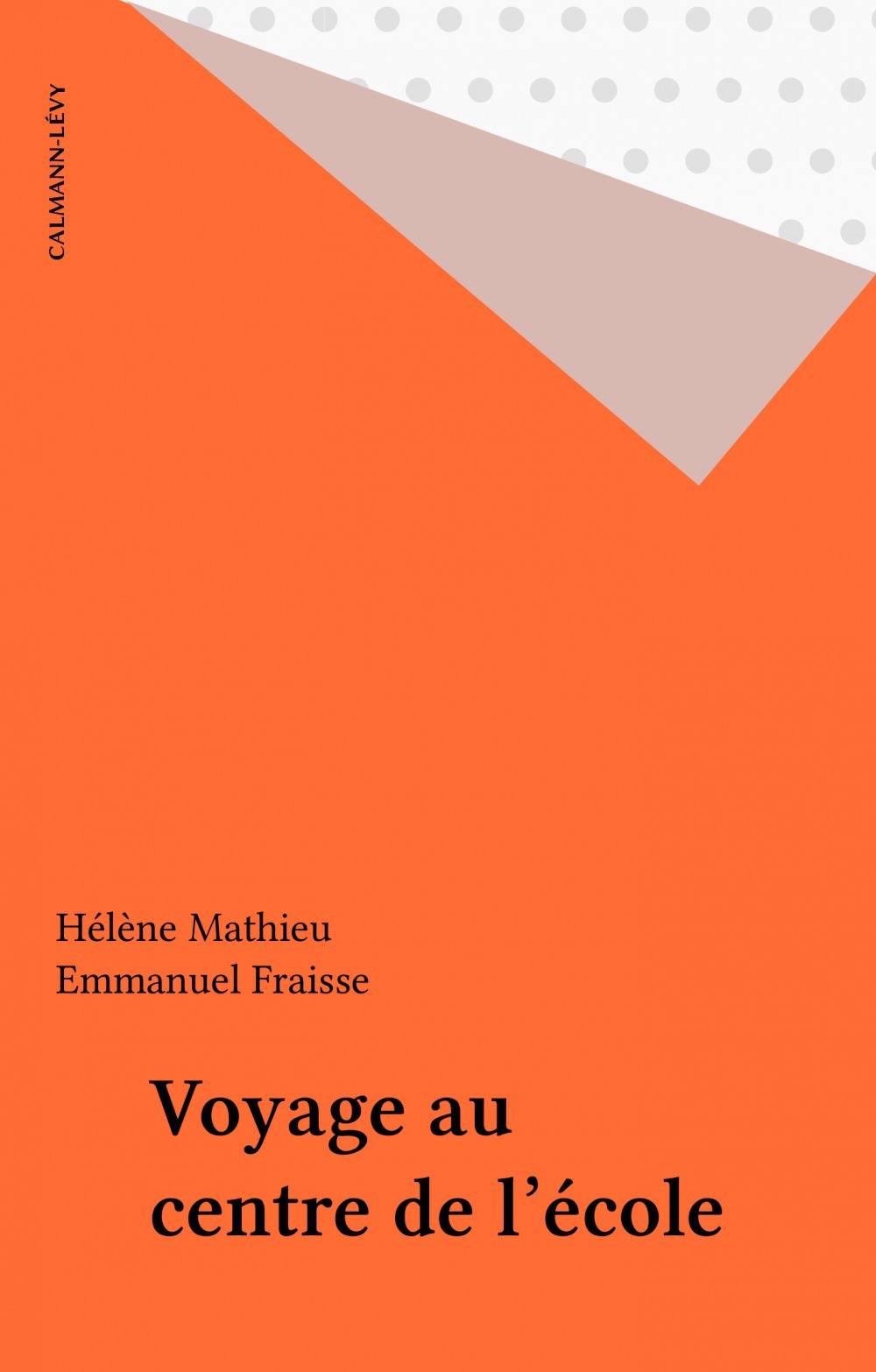 Couverture ebook de Voyage au centre de l'école, de Emmanuel Fraisse, Helene Mathieu