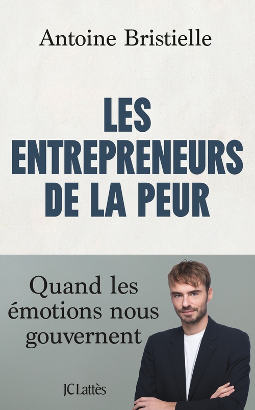 Couverture ebook de Les entrepreneurs de la peur, de Antoine Bristielle