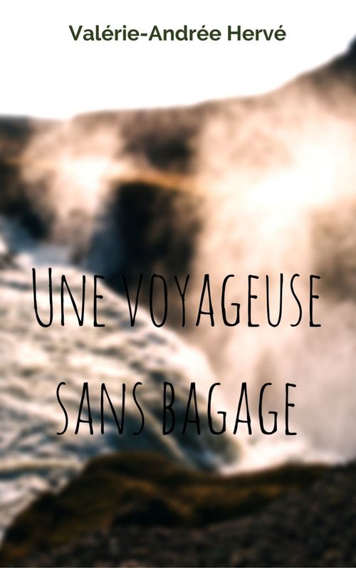 Couverture ebook de Une voyageuse sans bagage, de Herve Valerie-Andree