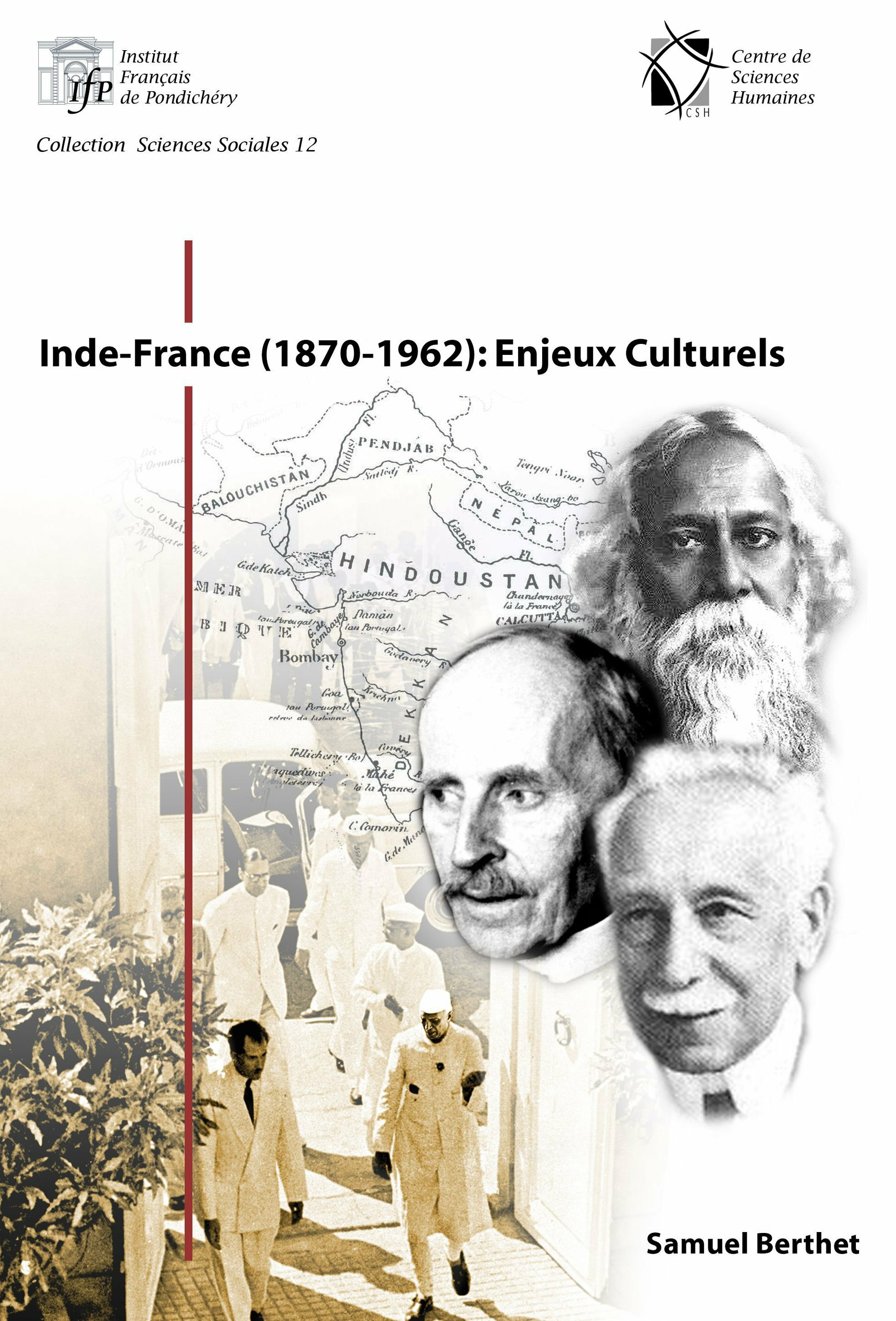 Couverture ebook de Inde-France (1870-1962) : Enjeux Culturels, de Samuel Berthet