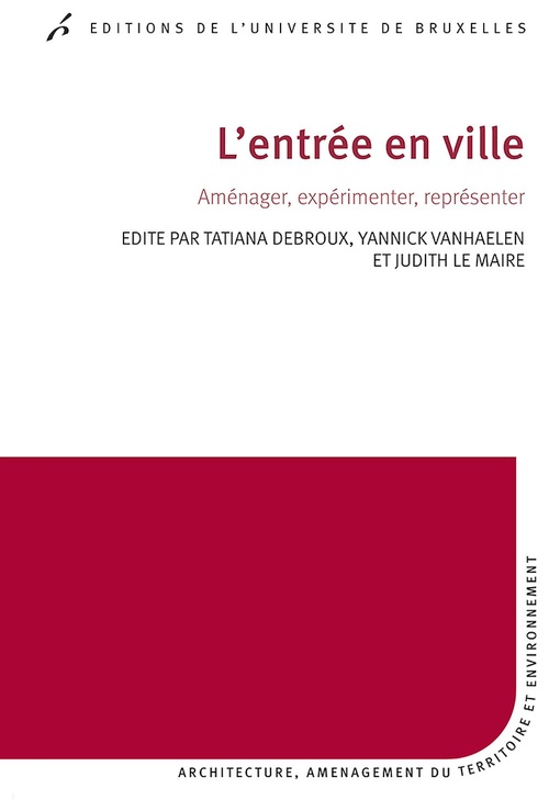 Couverture ebook de L'entrée en ville, de Yannick Vanhaelen, Tatiana Debroux, Judith Le Maire