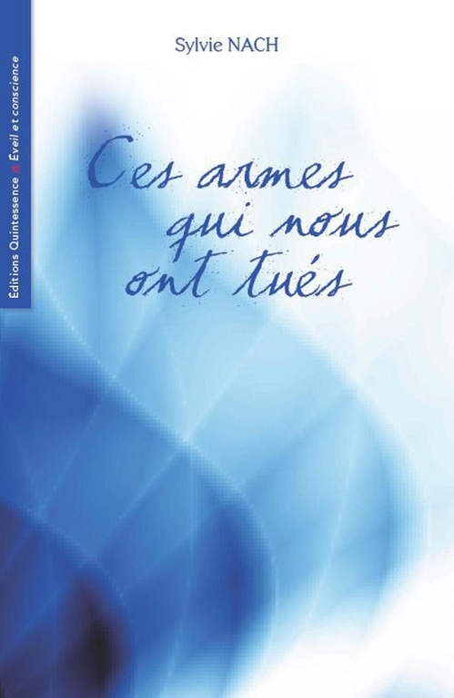 ebook cover of Ces armes qui nous ont tués, by Sylvie Nach