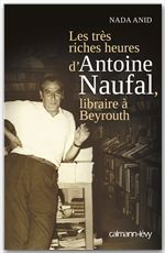 Couverture ebook de Les Très riches heures d'Antoine Naufal, de Nada Anid