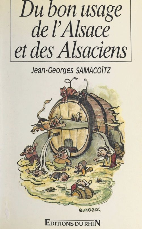ebook cover of Du bon usage de l'Alsace... et des Alsaciens, by Jean-Georges Samacoitz