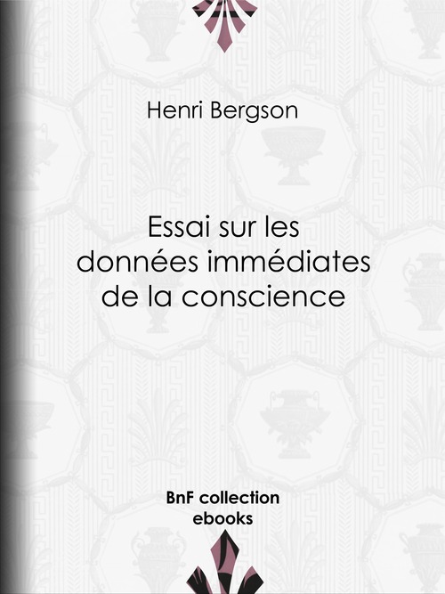 ebook cover of Essai sur les données immédiates de la conscience, by Henri Bergson