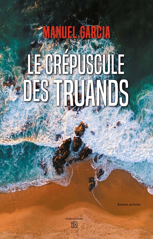 ebook cover of Le crépuscule des truands, by Manuel Garcia