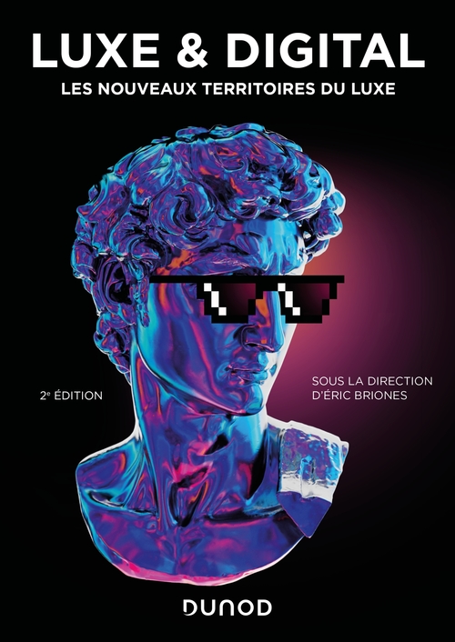 Couverture ebook de Luxe et Digital - 2e éd., de Collectif, Eric Briones
