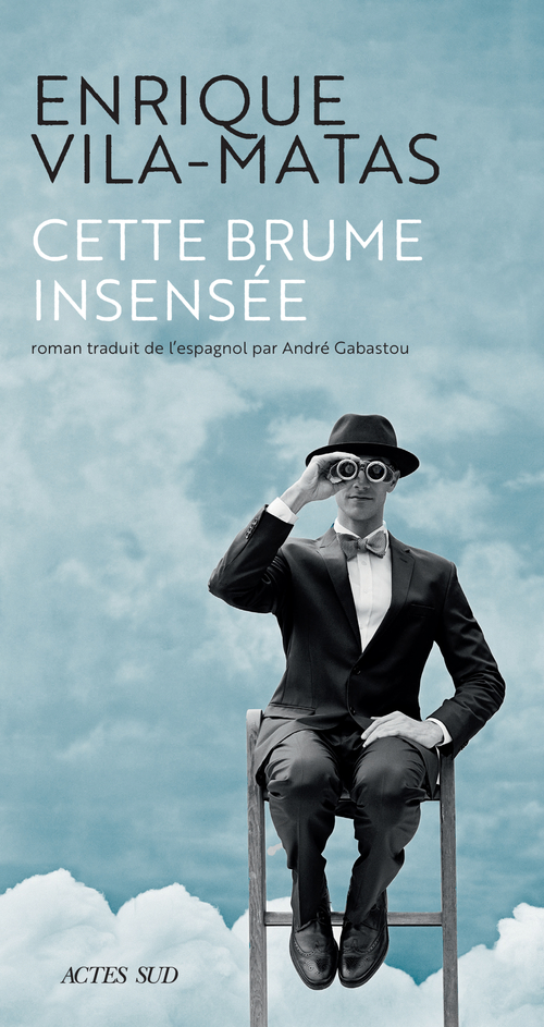 ebook cover of Cette brume insensée, by Enrique Vila-Matas