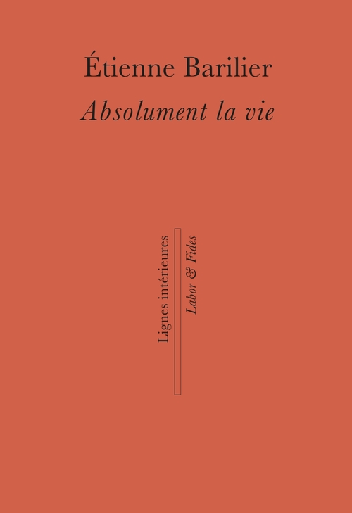 ebook cover of Absolument la vie, by Etienne Barilier