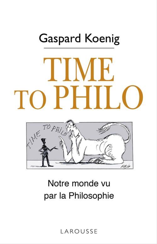 Couverture ebook de Time to Philo, de Gaspard Koenig