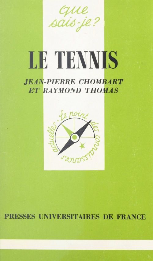 Couverture ebook de Le tennis, de Jean-Pierre Chombart, Raymond Thomas