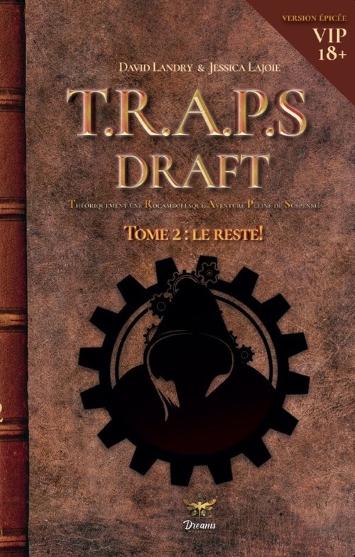 Couverture ebook de Le Draft de TRAPS (Version VIP) - Tome 2.2, de David Landry, Jessica Lajoie, Marie-Michelle Savard