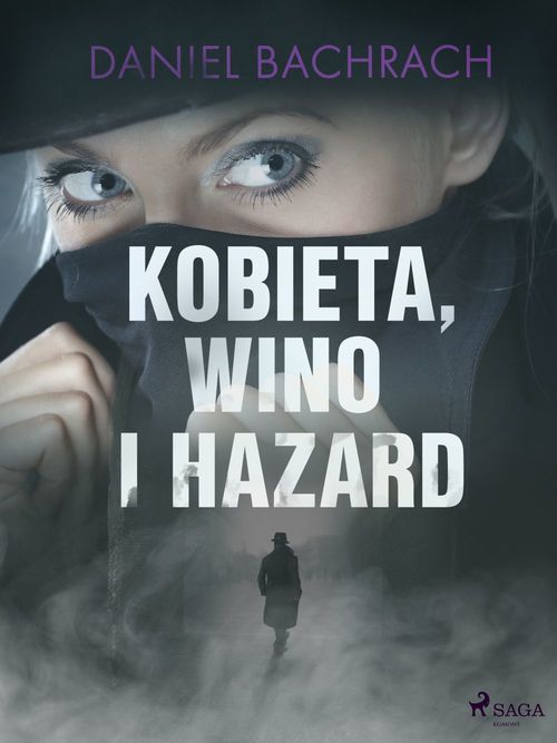 Couverture ebook de Kobieta, wino i hazard, de Daniel Bachrach