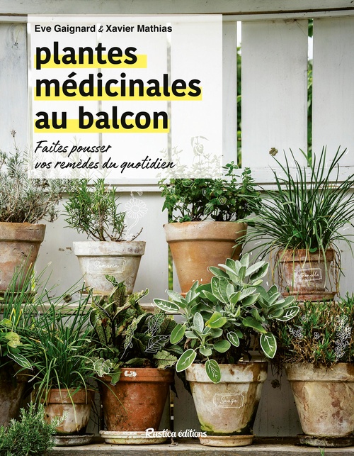 Couverture ebook de Plantes médicinales au balcon, de Eve Gaignard, Xavier Mathias