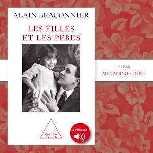 Couverture audiobook de Les filles et les pères, de Alain Braconnier
