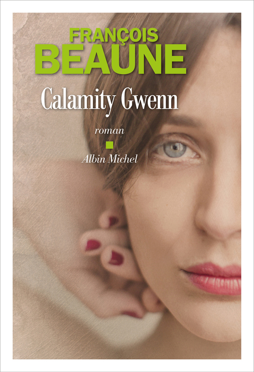 ebook cover of Calamity Gwenn, by François Beaune