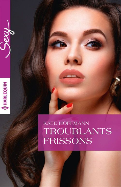 ebook cover of Troublants frissons, by Kate Hoffmann