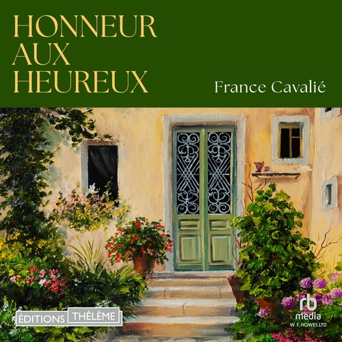 audiobook cover of Honneur aux heureux, by France Cavalié