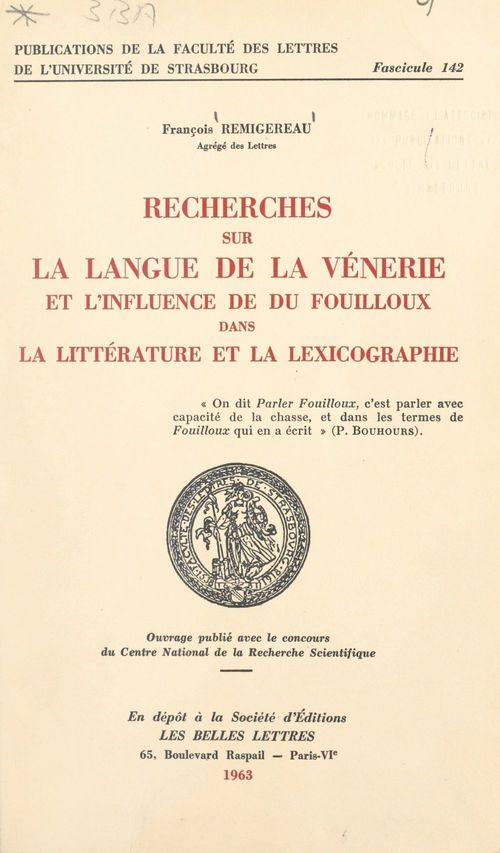Couverture ebook de Recherches sur la langue de la vénerie et l'influence de Du Fouilloux dans la littérature et la lexicographie, de Francois Remigereau