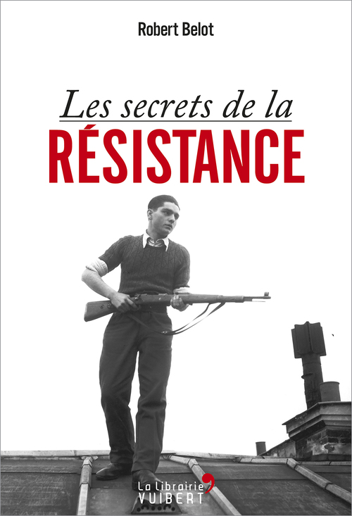 Couverture ebook de Les secrets de la Résistance, de Robert Belot