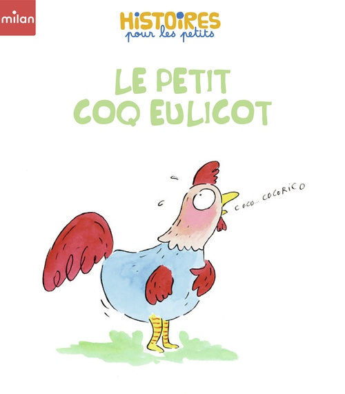 Couverture ebook de Le petit coq Eulicot, de Marion Lépineux