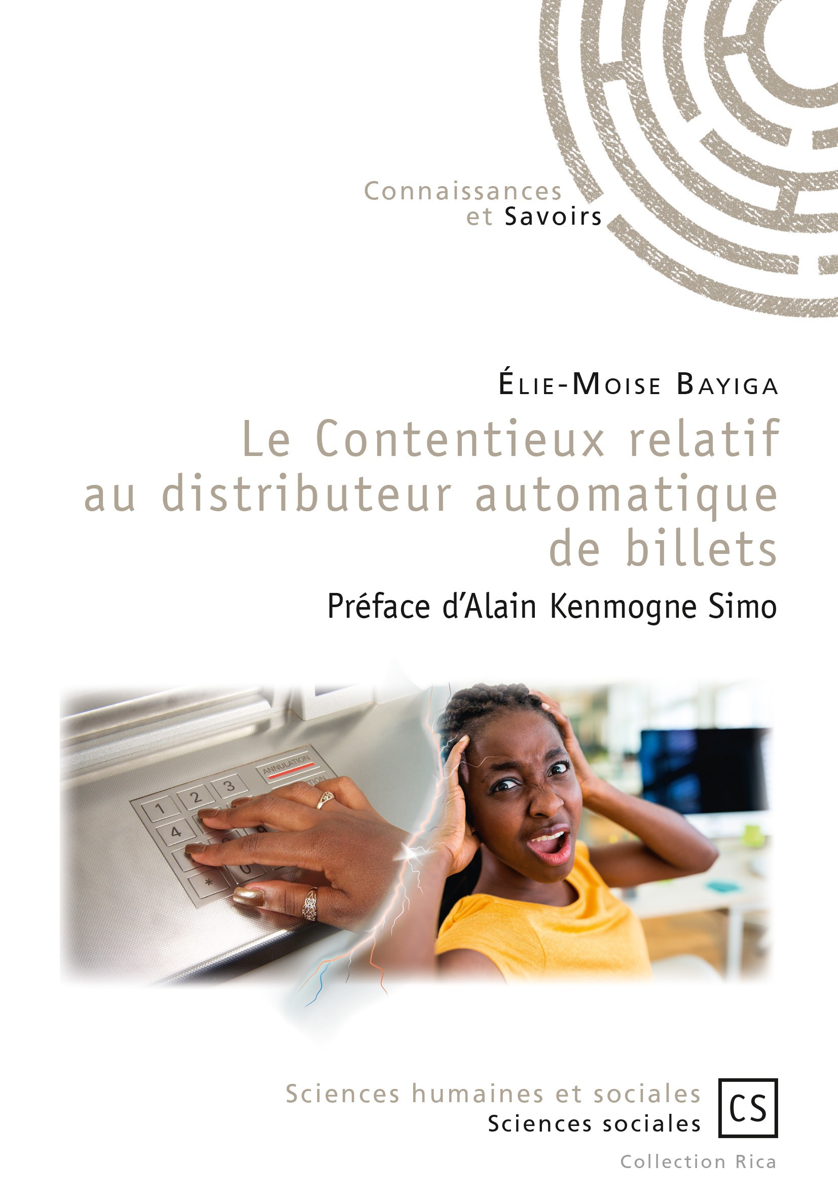 Couverture ebook de Le Contentieux relatif au distributeur automatique de billets, de Elie-moise Bayiga