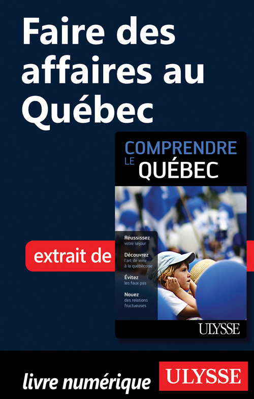 Couverture ebook de Faire des affaires au Québec, de Ludovic Hirtzmann