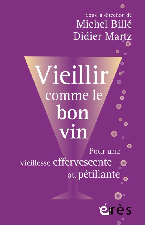 ebook cover of Vieillir comme le bon vin, by Collectif, Michel Billé, Didier Martz